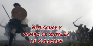Pitlochry en Escocia y la batalla de Culloden Titulo del post sobre pitlochry y el campo de batalla de Culloden