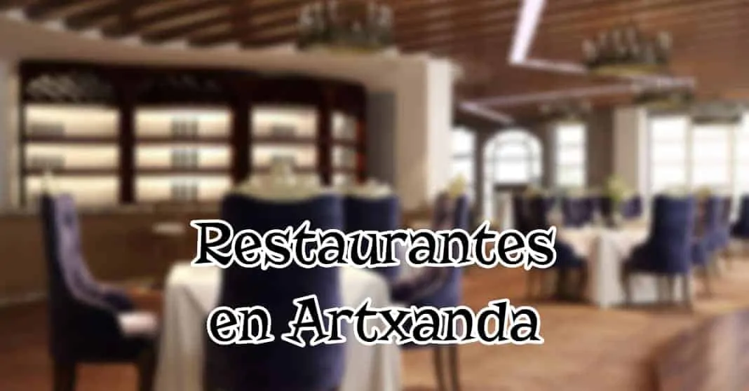 Título del post sobre restaurantes en Artxanda